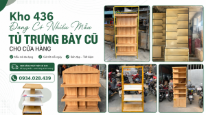 kho-436-dang-co-nhieu-mau-tu-trung-bay-cu-cho-cua-hang-300x168 Kho 436 Đang Có Nhiều Mẫu Tủ Trưng Bày Cũ Cho Cửa Hàng  